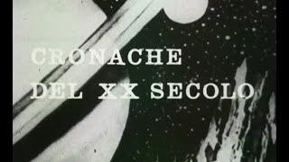 Cronache del XX secolo - Le retrovie dello Spazio