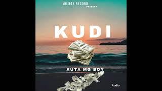 Auta Mg Boy Ft M Adam Niger - Kudi (new audio song 2024 December)