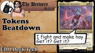 Baylen, the Haymaker | Tokens / Aggro - The Brewery [S12E06]