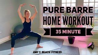 Purely Barre Home Workout - 35 Minute Barre Training at Home