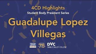 4CD Highlights: Guadalupe Lopez Villegas. ASU DVC President