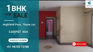 Spacious 1 BHK | Flat For Sale | Highland  Park | Carpet 464 | Call Now +91 98705 75788