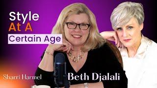 Style At A Certain Age - An Interview With Beth Djalali