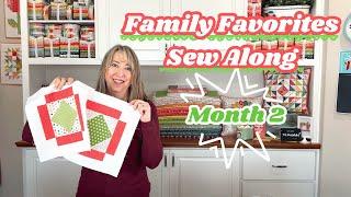 Family Favorites Sew Along: Brightly Sampler Quilt | Month 2