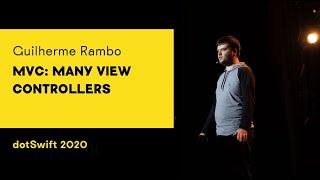 dotSwift 2020 - Guilherme Rambo - MVC: Many View Controllers