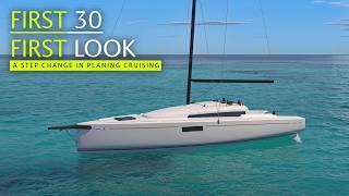 Beneteau First 30 - an exciting new era of planing sailing and fast 'affordable' cruising?