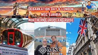 Debarkation Day | MSC Euribia Cruise | Port of Southampton to London Adventures | Travel Vlog