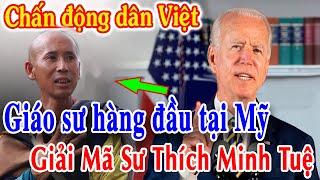 Tin Mới! Bất Ngờ 1 Giáo Sư Ở Mỹ Lên Tiếng Về Vụ Việc Thầy Thích Minh Tuệ Mới Nhất - Xin Cầu Nguyện