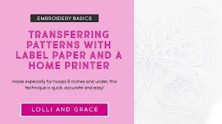 How To Transfer An Embroidery Pattern With Label Paper And A Home Printer