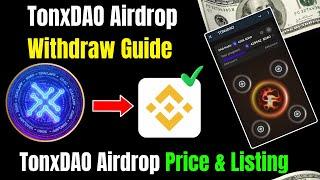 TonxDAO Airdrop Guide | TonxDAO Airdrop Price & Listing | TonxDAO Airdrop Withdraw |