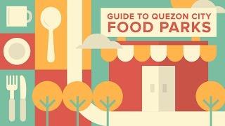 The SPOT.ph Guide to Quezon City Food Parks