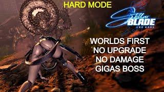 WORLDS FIRST NO Upgrade NO Gear NO Exospine NO DAMAGE Gigas Boss Hard Mode Stellar Blade