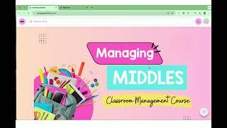 Welcome to Managing Middles! A Middle School Teacher Classroom Management Course