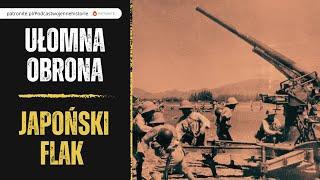 Ułomna obrona. Japoński flak