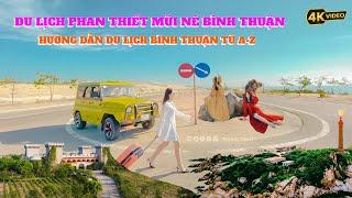 Du Lịch Mũi Né Bình Thuận - Hướng Dẫn Du Lịch “Bình Thuận” Từ A – Z - Thiên Đường Nghỉ Dưỡng