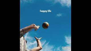 Gabriel Templar - "Happy Life" (Audio)