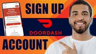 How to Sign Up for Doordash Dasher Account (2025)