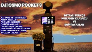 Dji Osmo Pocket 3 kullanım Kılavuzu ve En iyi Ayarlar