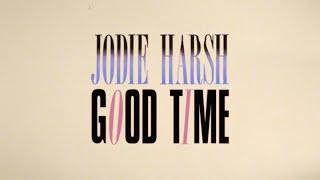 Jodie Harsh - Good Time (Official Lyric Video)