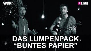 Das Lumpenpack: "Buntes Papier" | 1LIVE Session