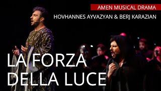 La Forza Della Luce - Armenian Crossover Opera - Amen