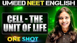 CELL - THE UNIT OF LIFE in 1 Shot | All concepts Covered | UMEED NEET in Pure English