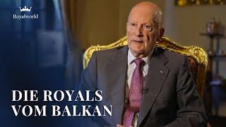 Die Royals vom Balkan | Balkanische Königsfamilien