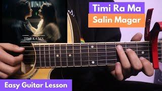 Timi Ra Ma - Salin Magar | Guitar Lesson