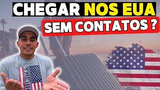 COMO CHEGAR NOS EUA SEM CONHECER NINGUÉM? VEJA COMO!