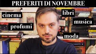 PREFERITI DI NOVEMBRE (Libri, Cinema, Musica, Profumi, Moda)