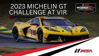 2023 IMSA Michelin GT Challenge at VIR | Full Race | WeatherTech Championship | Alton, Virginia