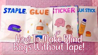 HOW TO MAKE BLIND BAGS WITHOUT TAPE! | tutorial | applefrog