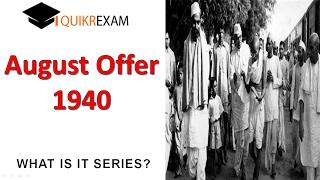 August Offer 1940 Indian History || Quikr Exam