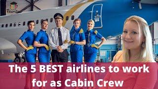 The Best Airlines To Work For As Cabin Crew