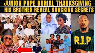 Junior Pope Bur!al Thanksgiving, His Brother Open Up on More Shocking Secrets #nollywood