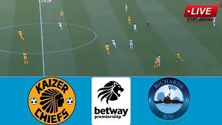 LIVE NOW: Kaizer Chiefs vs Richards Bay FC Full Match Streaming | Betway Premiership 2024-25