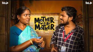 Mother Will Be Mother | Ft Deepa Akka, Adhirchi Arun | Random Video | Blacksheep