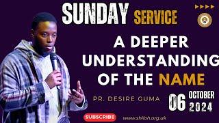 A DEEPER UNDERSTANDING OF THE NAME  WITH PR. DESIRE GUMA