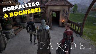 Pax Dei - Wir Arbeiten im Dorf und skillen die Bognerei #57