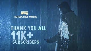 Thank You All Subscriber l Hunza Hill Music