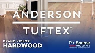 Stylish Hardwood Flooring by Anderson Tuftex - ProSource Wholesale®