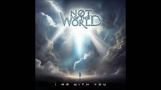 Not Of This World - I Don t Want It Any Other Way (2024)