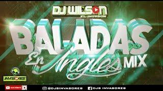 BALADAS EN INGLES - DJWILSON EL INVASOR