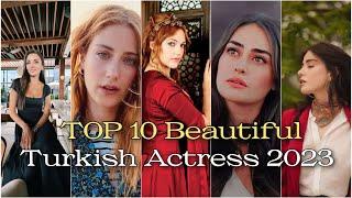 Top 10 Turkish Actresses 2023 | Most Beautiful Actresses in Turkey | Turkish Stars of 2023