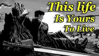 Become the Hero of Your Own Story (An Essay on Individuality & Helplessness in Berserk)