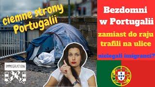 Nie stać ich na wynajem w Portugalii - mieszkają na ulicy - coraz większy problem w Portugalii