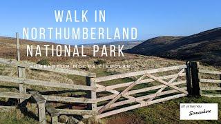 Walking in Northumberland National Park starting at Hambleton - 7 miles