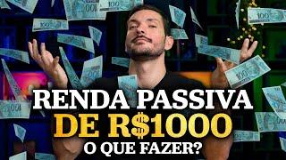 COMO GANHAR R$ 1000 POR MÊS SEM TRABALHAR! | Como Viver de Renda Passiva?