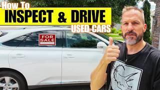 How to Inspect & Test Drive Used Cars Before Buying