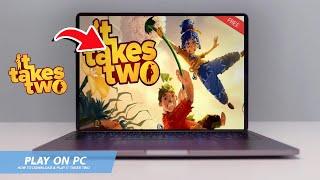 IT TAKES TWO: HOW TO DOWNLOAD & PLAY IT TAKES TWO ON PC / LAPTOP(2024)